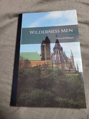Wilderness Men by O'hagan, Howard Paperback Hassell Street Press
